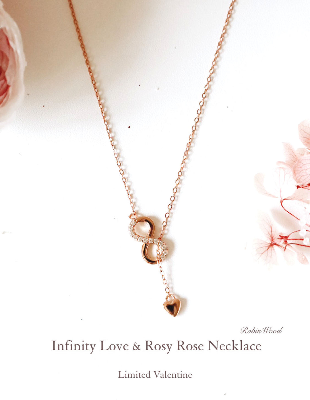 LIMITED VALENTINE COLLECTION'S " INFINITY LOVE & ROSY ROSE Adjustable size NECKLACE, ROBINWOOD MASTERPIECES